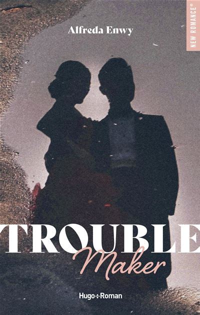 trouble maker livre|Troublemaker